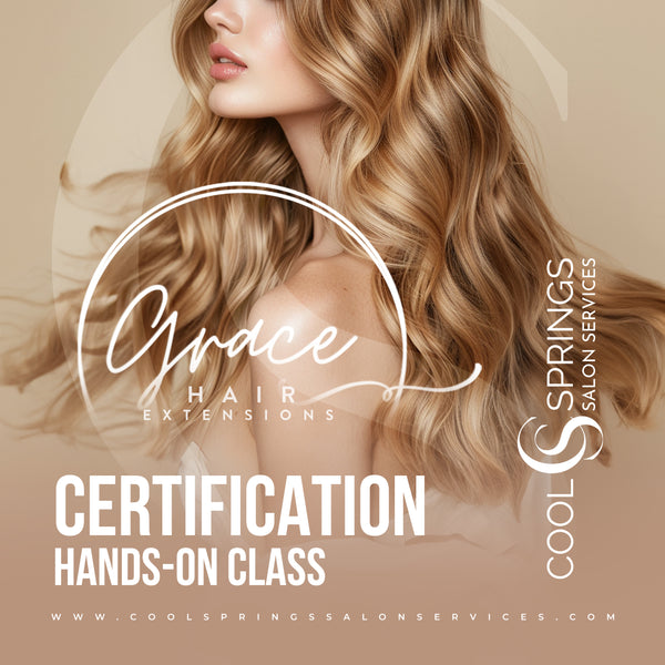 Grace Hair Extensions Certification Class - Next Dates Nov 18 / Dec 16